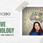 Introducing Positive Psychology: Its History and Benefits