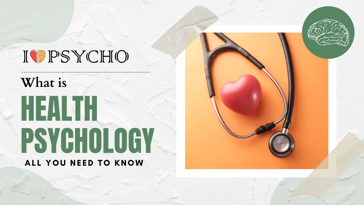 What is Health Psychology? All you need to know