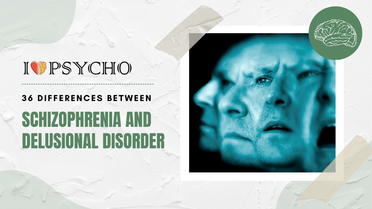 Schizophrenia and Delusional Disorder