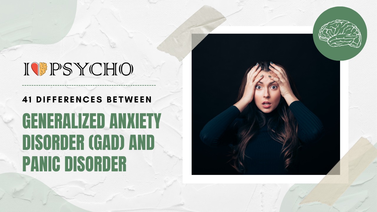 Generalized Anxiety Disorder (GAD) and Panic Disorder