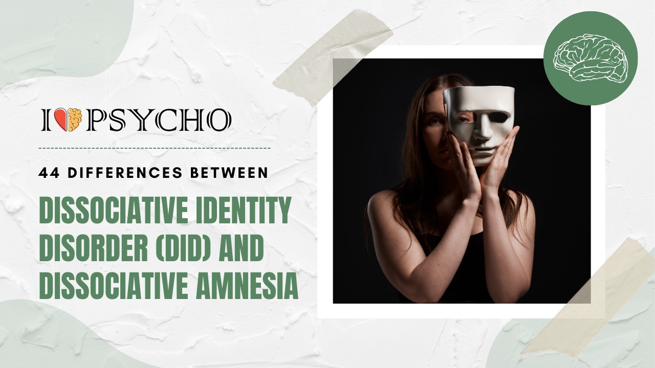 44 Difference Between Dissociative Identity Disorder (DID) and Dissociative Amnesia