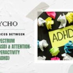 48 Difference Between Autism Spectrum Disorder (ASD) and Attention-DeficitHyperactivity Disorder (ADHD)