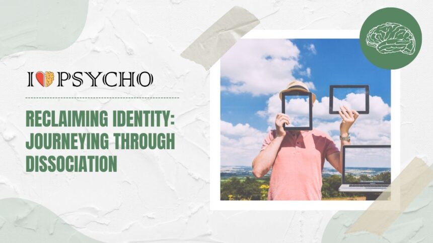Reclaiming Identity: Journeying through Dissociation