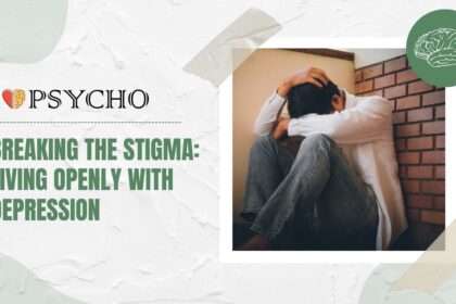 Breaking the Stigma: Living Openly with Depression
