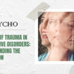 The Role of Trauma in Dissociative Disorders: Understanding the Connection